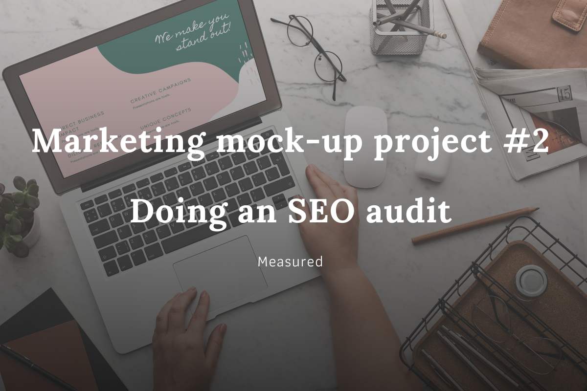 Marketing portfolio project: SEO audit